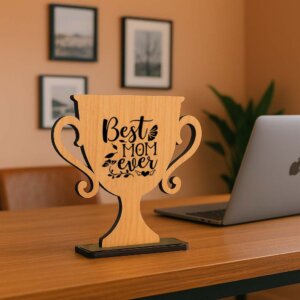 Premium Wooden Trophy For Mom On Mother’s Da...